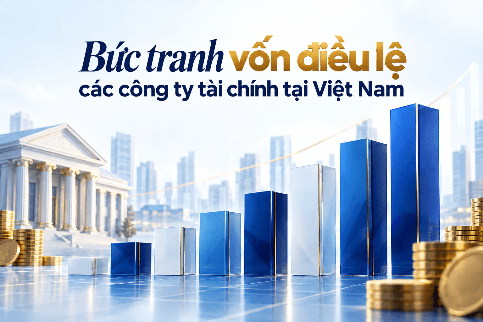 Bức tranh vốn điều lệ các công ty tài chính tại Việt Nam