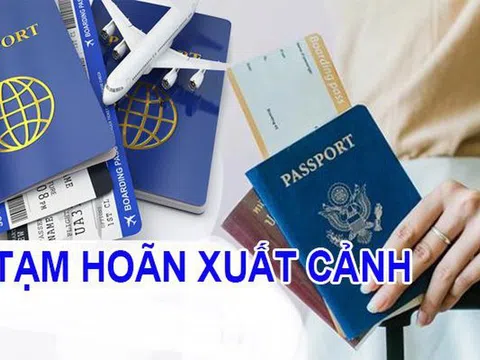 Cá nhân nợ thuế từ 50 triệu đồng trở lên bị tạm hoãn xuất cảnh