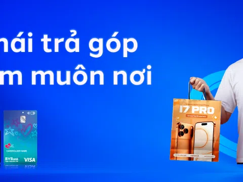 BVBank: Hoàn phí đến 500.000 đồng, thoải mái trả góp, mua sắm muôn nơi
